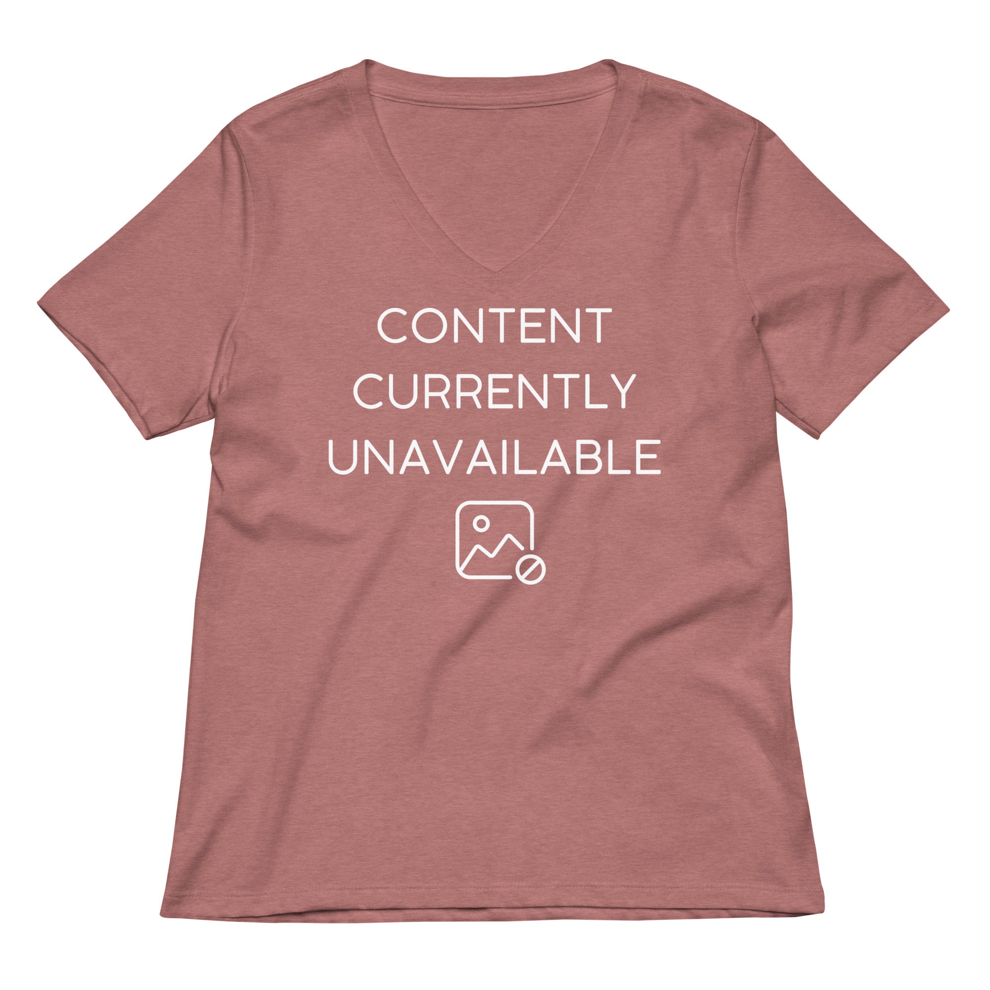 Content Currently Unavailable Women's V-Neck Tee
