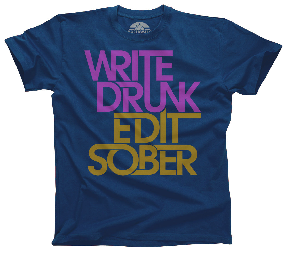 Men's Write Drunk Edit Sober T-Shirt