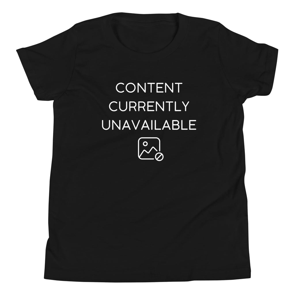 Content Currently Unavailable Kid's Youth Tee